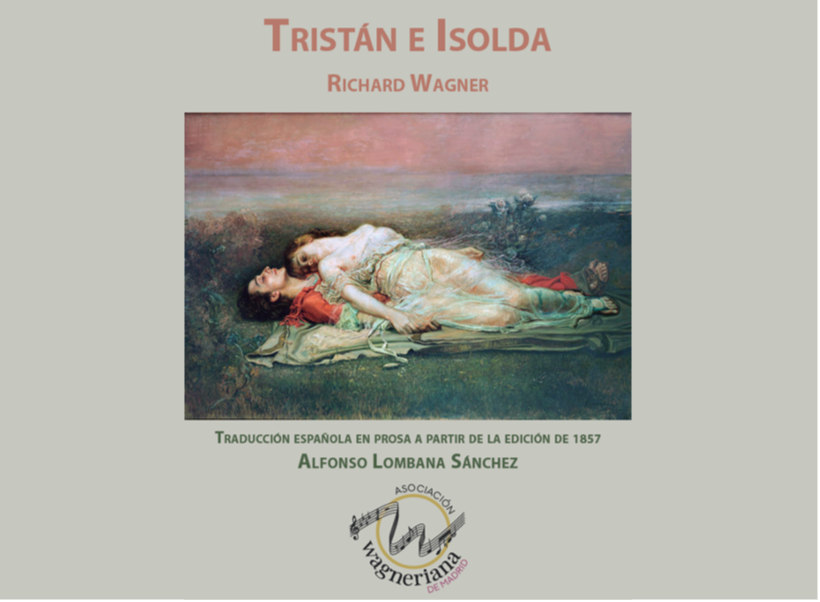 La Asociación Wagneriana de Madrid publica una edición conmemorativa de Tristán e Isolda